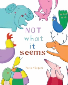 Not What it Seems, Hardback Book Not What it Seems, Hardback Book