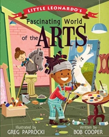 Little Leonardo's Fascinating World of the Arts, Board book Book Little Leonardo's Fascinating World of the Arts, Board book Book