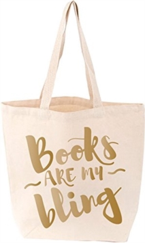 Books Are My Bling Tote. Cream, Other printed item Book Books Are My Bling Tote. Cream, Other printed item Book