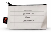 Libraries Save Democracy Pencil Pouch, Other printed item Book Libraries Save Democracy Pencil Pouch, Other printed item Book