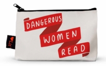 Dangerous Women Read Pencil Pouch, Other printed item Book Dangerous Women Read Pencil Pouch, Other printed item Book