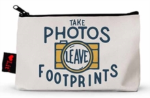 Take Photos, Leave Footprints Pencil Pouch