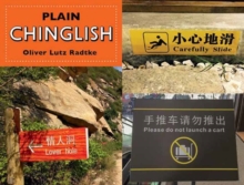 Plain Chinglish : English and Chinese Edition, Paperback / softback Book Plain Chinglish : English and Chinese Edition, Paperback / softback Book