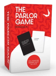 Dracula the Parlor Game : A Literature-Inspired Party in a Box