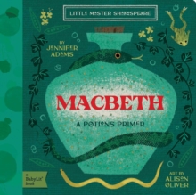 Macbeth : A BabyLit Potions Primer
