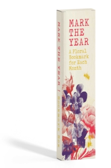 Mark the Year Bookmark Box : A Floral Bookmark for Each Month