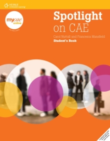 Spotlight on CAE, Paperback / softback Book Spotlight on CAE, Paperback / softback Book