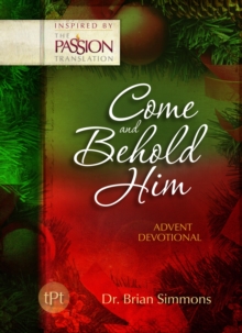 Come and Behold Him : Advent Devotional