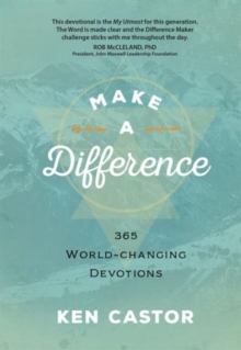 Make a Difference : 365 World Changing Devotions, Hardback Book Make a Difference : 365 World Changing Devotions, Hardback Book