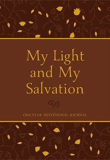 My Light and My Salvation: One Year Devotional Journal, Book Book My Light and My Salvation: One Year Devotional Journal, Book Book