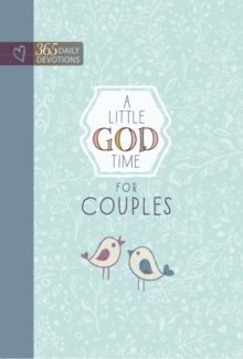 A Little God Time for Couples : 365 Daily Devotions