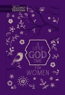 Little God Time for Women, A: 365 Daily Devotions (Purple), Book Book Little God Time for Women, A: 365 Daily Devotions (Purple), Book Book