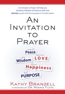 An Invitation to Prayer : Developing a Lifestyle of Intimacy with God