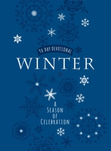 Winter : A Season of Celebration: 90-Day Devotional