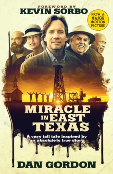 Miracle in East Texas : A Very Tall Tale Inspired by an Absolutely True Story