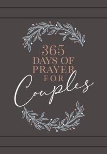 365 Days of Prayer for Couples : Daily Prayer Devotional