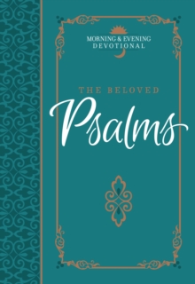 The Beloved Psalms : Morning & Evening Devotional