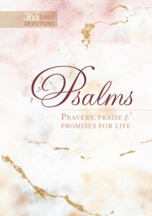 Psalms 365 : Prayers, Praise & Promises