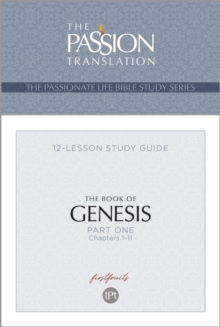 TPT The Book of Genesis-Part 1 : 12-Lesson Study Guide