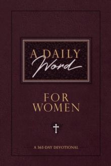 A Daily Word for Women : A 365-Day Devotional