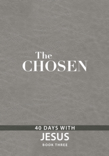 The Chosen Book Three : 40 Days with Jesus