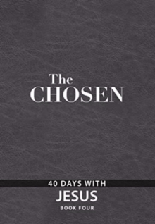 The Chosen Book Four : 40 Days with Jesus