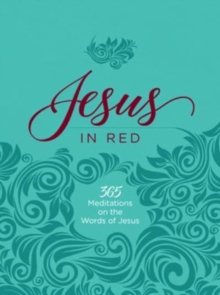 Jesus in Red : 365 Meditations on the Words of Jesus