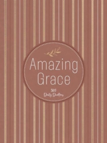 Amazing Grace : 365 Daily Devotions
