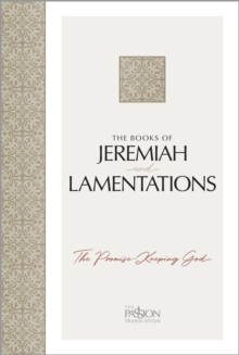 The Books of Jeremiah and Lamentations : The Promise-Keeping God