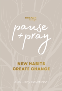 Pause and Pray @ 1:11 : New Habits Create Change