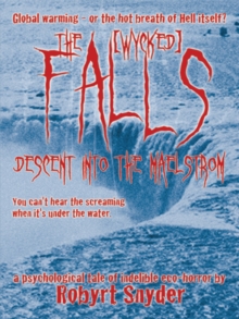 The Falls : Descent into the Maelstrom