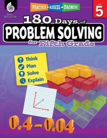 180 Days: Problem Solving for Fifth Grade : Practice, Assess, Diagnose