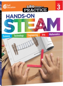 180 Days: Hands-On STEAM for Grade 3 : Practice, Assess, Diagnose