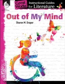 Out of My Mind : An Instructional Guide for Literature