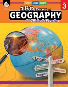 180 Days: Geography for Third Grade : Practice, Assess, Diagnose