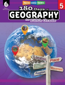 180 Days: Geography for Fifth Grade : Practice, Assess, Diagnose