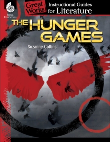 Hunger Games : An Instructional Guide for Literature