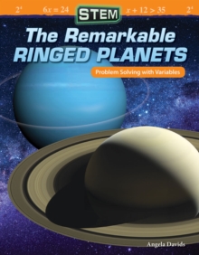 STEM: The Remarkable Ringed Planets : Problem Solving with Variables