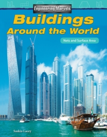 Engineering Marvels: Buildings Around the World : Nets and Surface Area