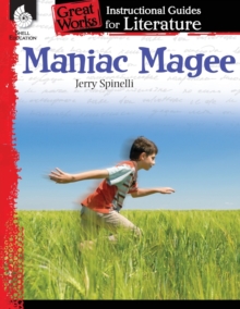 Maniac Magee: An Instructional Guide for Literature : An Instructional Guide for Literature