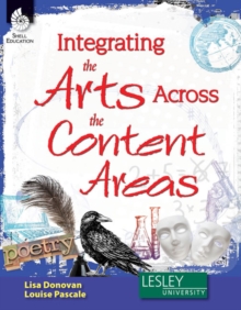 Integrating the Arts Across the Content Areas