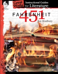 Fahrenheit 451 : An Instructional Guide for Literature