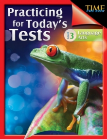 TIME For Kids: Practicing for Today's Tests : Language Arts Level 3