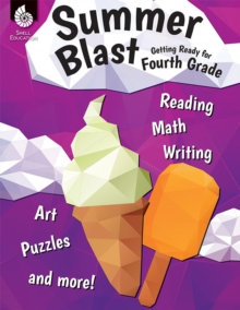 Summer Blast : Getting Ready for Fourth Grade