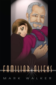 Familiar Aliens