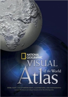 National Geographic Visual Atlas of the World, Hardback Book National Geographic Visual Atlas of the World, Hardback Book