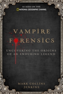 Vampire Forensics, Hardback Book Vampire Forensics, Hardback Book