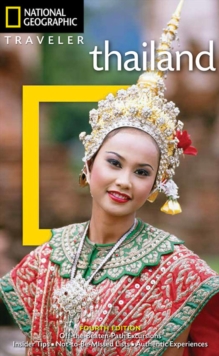 National Geographic Traveler: Thailand, 4th Edition, Paperback / softback Book National Geographic Traveler: Thailand, 4th Edition, Paperback / softback Book