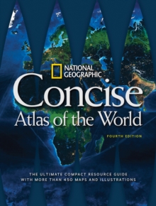 National Geographic Concise Atlas of the World, 4th Edition, Paperback / softback Book National Geographic Concise Atlas of the World, 4th Edition, Paperback / softback Book