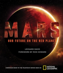 Mars : Our Future on the Red Planet, Hardback Book Mars : Our Future on the Red Planet, Hardback Book